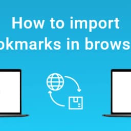 How to import bookmarks in browsers
