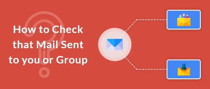 Know if a mail was sent just to you or a group (before opening it)